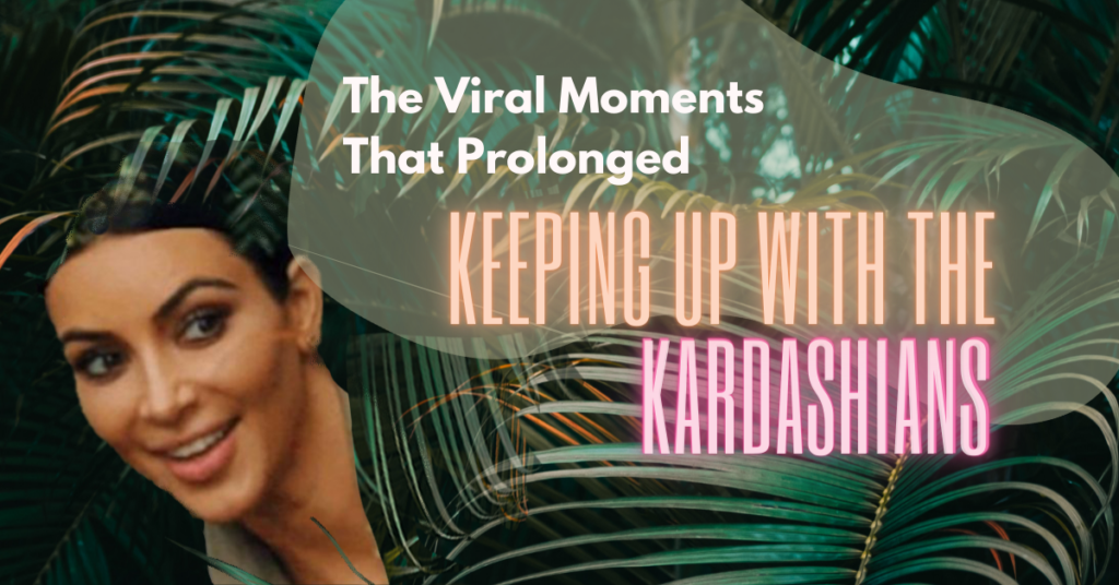 Keeping up with the kardashians memes and viral content